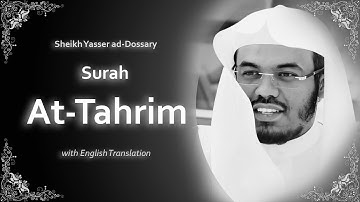 At Tahrim | سورة التحريم | Sheikh Yasser al Dosari | English Translation | الشيخ ياسر الدوسري