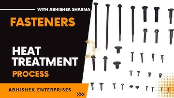 Fasteners Heat Treatment: Expert Tips and Tricks