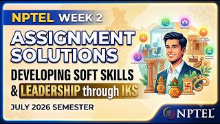 Developing Soft Skills & Leadership through IKS | NPTEL Week 2 Assignment Solution (July 2026) screenshot 1