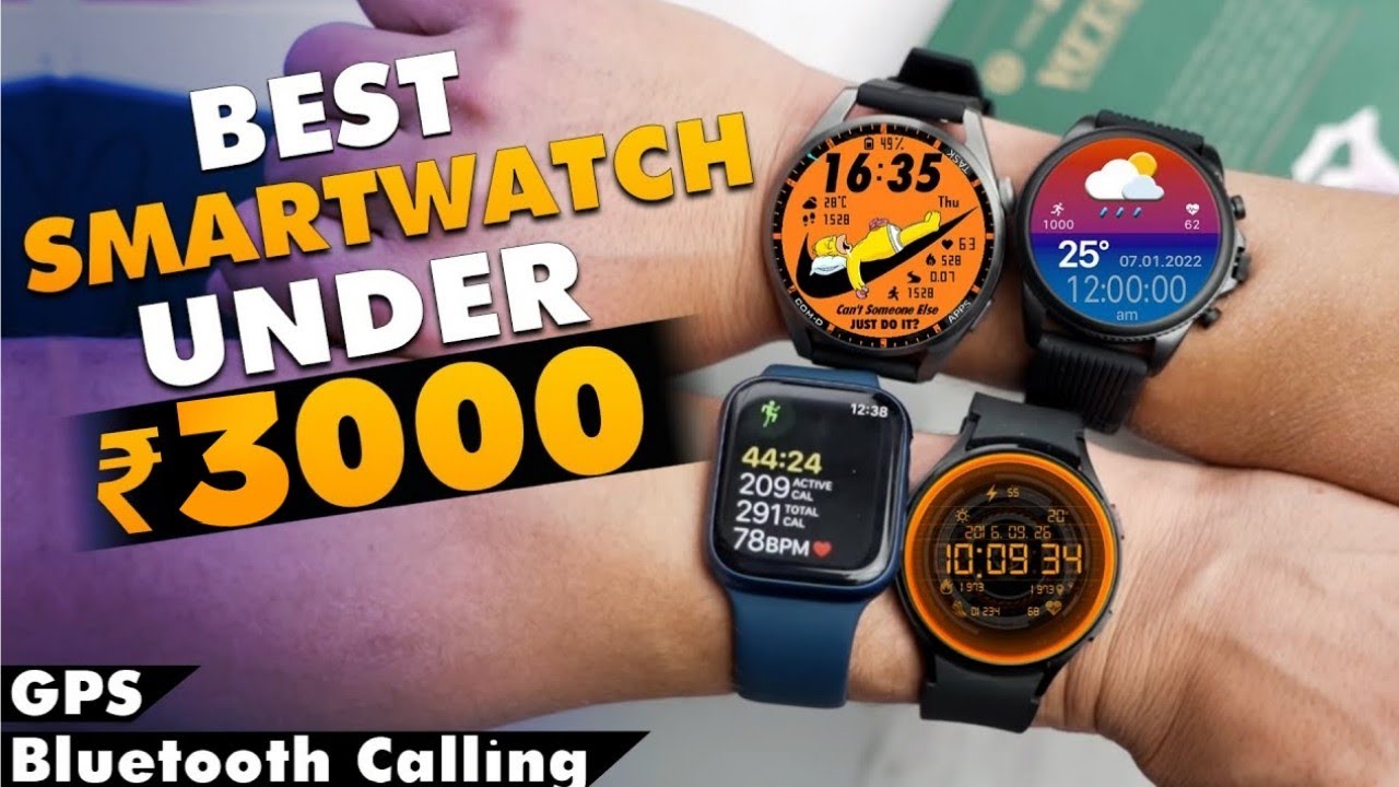 Best Smartwatch Under 3000 In India 2022 The Best Smartwatch With GPS