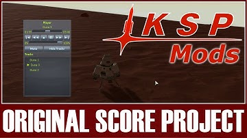 KSP Mods - KSP Original Score Project