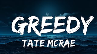 Tate McRae - ​greedy (Lyrics)  | 25 Min