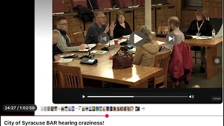City of Syracuse BAR hearing craziness!