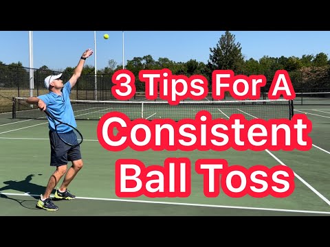 3 Tips For A More Consistent Ball Toss (Tennis Serve Practice)