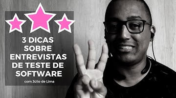 3 dicas sobre entrevistas de teste de software