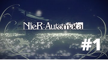 Nier Automata - Gameplay Walkthrough Route A Part 1 - Abandoned Factory - No Commentary