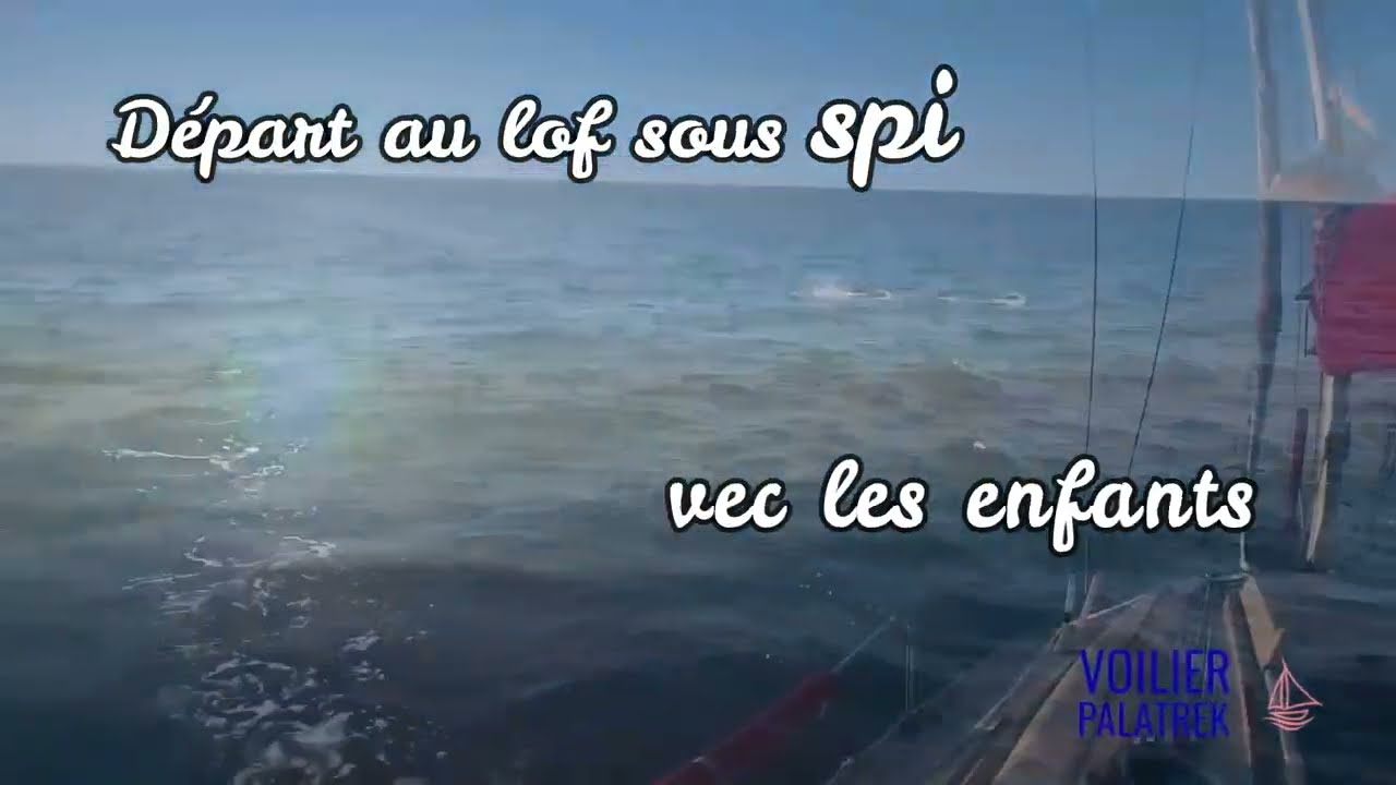 Départ au lof, sous spi, dans le brouillard, avec les enfants !!!!
