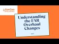 Q&A on the FAR Overhaul
