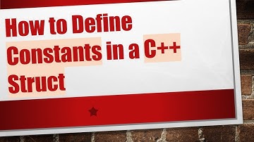 How to Define Constants in a C+ +  Struct