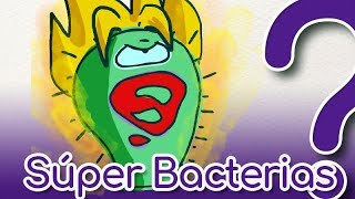 Super Bacteria! How did they evolve? - CuriosaMente 128