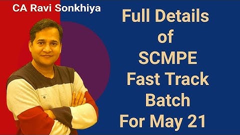 CA Final SCMPE | Fast Track Batch | Course Update | CA Ravi Sonkhiya