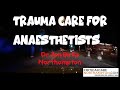 Trauma care for Anaesthetists (2022)