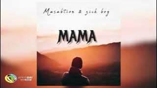 Masabtion -  MAMA [Feat. Zick Boy]