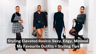 10 Favourite Outfits Styling Elevated Basics | Sexy, Edgy, Minimal Plus Styling Tips | Lucywachowe