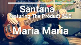 Video thumbnail of "Santana - Maria Maria (featuring The Product G&B) (Bass Cover) Tabs 🎸"