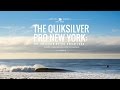 The Quiksilver Pro New York | The (Re)Birth of the Dream Tour