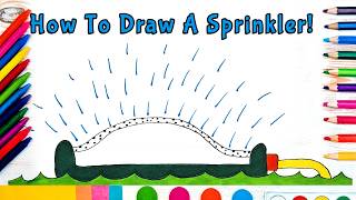 How To Draw A Sprinkler! (Art For Kids!) - Easy Step By Step Beginner Art/Drawing Lesson!