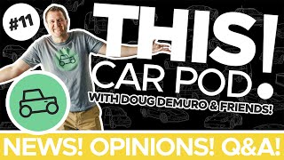 The Best Undervalued Supercar Buy, Doug’s Biggest Pet Peeve, Van Life and MORE! THIS CAR POD! EP11