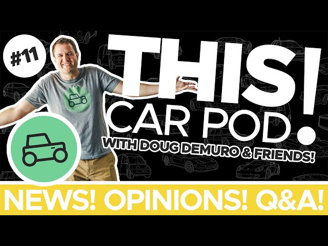 The Best Undervalued Supercar Buy, Doug’s Biggest Pet Peeve, Van Life and MORE! THIS CAR POD! EP11 class=