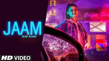 Jaam (Full Song) Deep Aman | Jassi X | Arjan Virk | Latest Punjabi Songs 2019