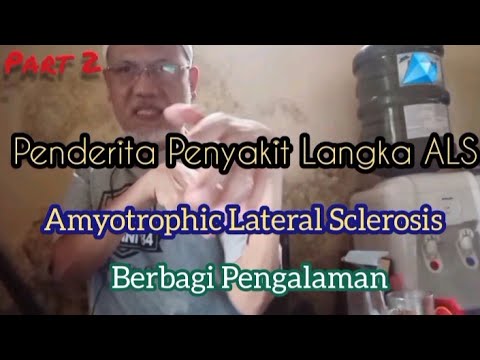 Mengenal Penyakit Langka ALS (Amyotrophic Lateral Sclerosis) Langsung Pada Penderitanya #Part 2