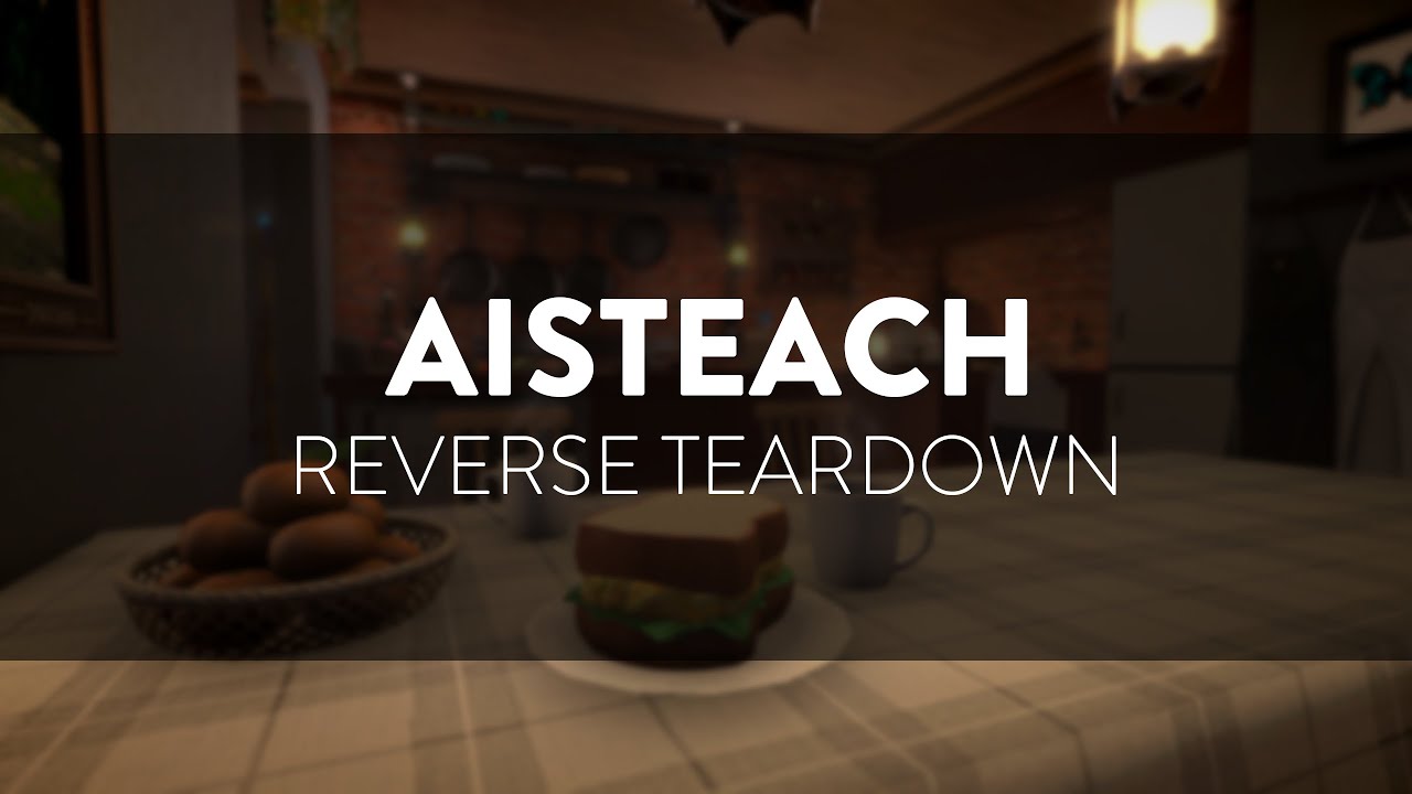 Reverse Teardown: Aisteach