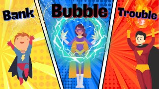 Super Siblings: Bank Bubble Trouble