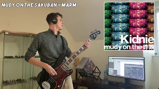 mudy on the 昨晩 - marm (Bass Cover)