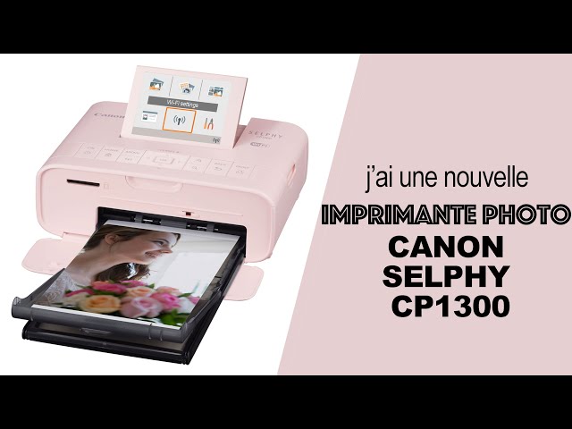 SCRAPBOOKING {DECOUVERTE} La CANON SELPHY CP1300 I Test de l'imprimante  photo 