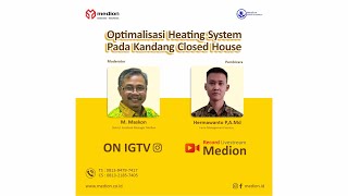 Live Streaming Medion #48:  Optimalisasi Heating System Pada Kandang Closed House