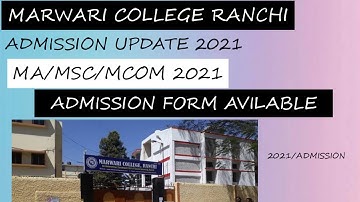 Marwari college Ranchi PG FORM AVILABLE MA MSC MCOM FORM 2021 MARWARI COLLEGE RANCHI ADMISSION PG