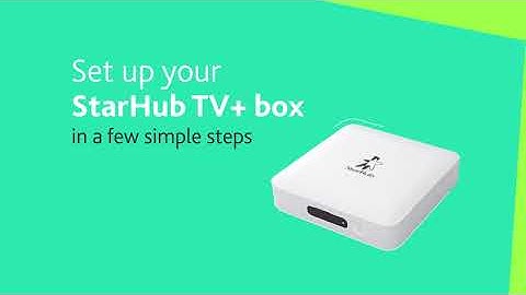 Setting up your StarHub TV+ Box