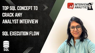 Top SQL Concepts for Business/Data Analyst Interviews (SQL Execution)