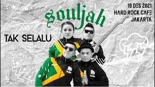 SOULJAH - Tak Selalu Live at Hard Rock Cafe Jakarta