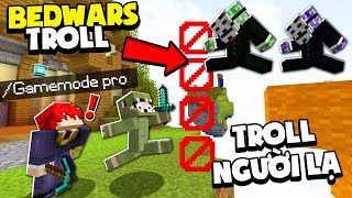 KHANGG BẬT MODE HACK BEDWARS CÙNG VANH BẬT LÙI TROLL NGƯỜI LẠ VÀ NOOB TEAM *BEDWAR BLOCKMAN GO TROLL