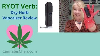 RYOT Verb Dry Flower Vaporizer Review