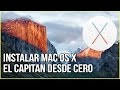 Instalar OS X El Capitan desde Cero Paso a Paso