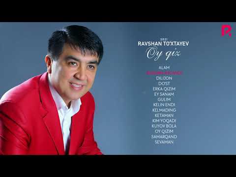 Слушать песню Ravshan To'xtayev - Oy qiz nomli albom dasturi 2021