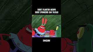 robot Plankton Menipu robot tuan krab dan Spongebob