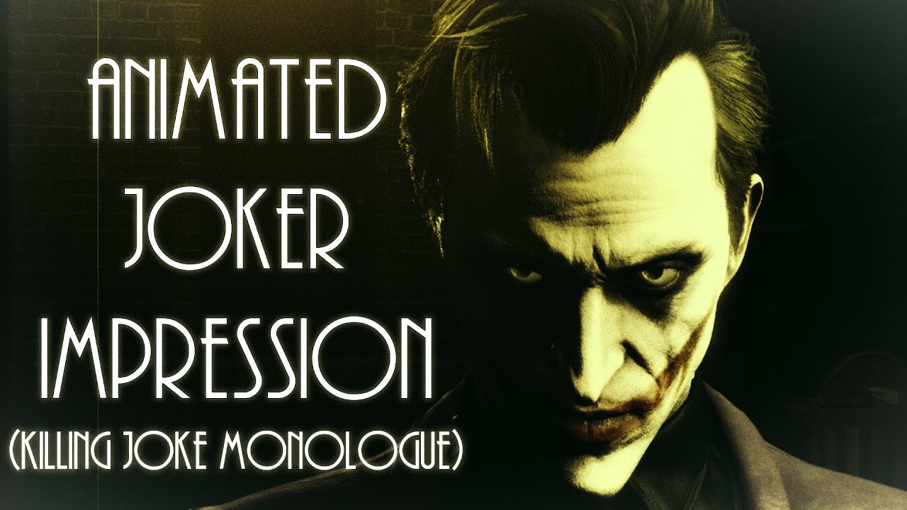 Animated JOKER Impression (Killing Joke Monologue) YouTube