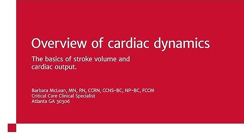Overview of Cardiac Dynamics by Barbara McLean (1 of 6 videos)