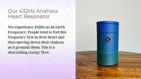 Which Frequency is Best for You? Explore Planet432’s Resonators