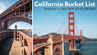 Walking Across the Golden Gate Bridge  California Bucket List  Episode 2