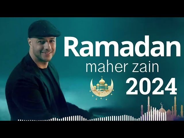 Maher Zain - Ramadan (Lyrics) | 1 Hour Popular Music 2024 class=