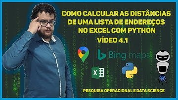 Como calcular as distâncias de uma lista de endereços no Excel com Python - API bing maps.
