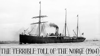 The Terrible Toll of the Norge (1904)