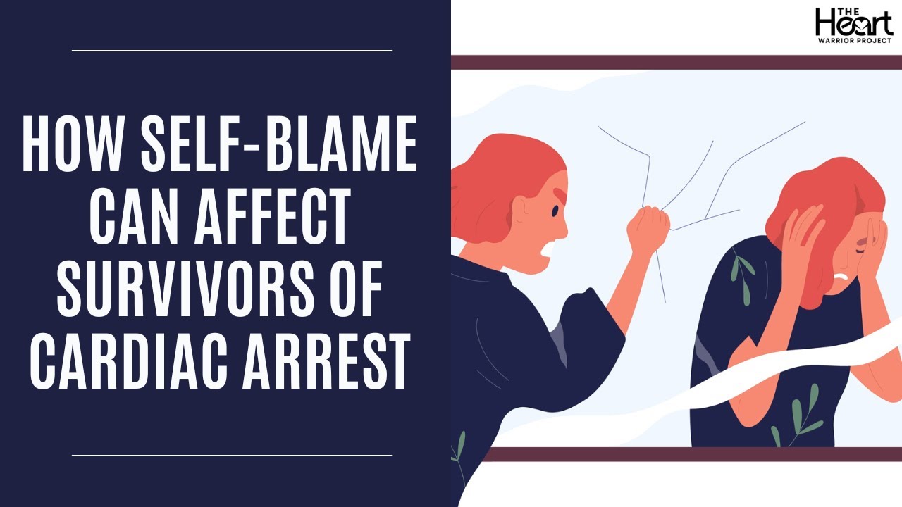 how-self-blame-can-affect-survivors-of-cardiac-arrest-insights-from