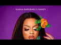 Nandy Ft Vijana Barubaru Sasa Hivi Official Video Refix Lyrics