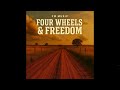 Four Wheels &amp; Freedom | Official Audio | FM MUSIC
