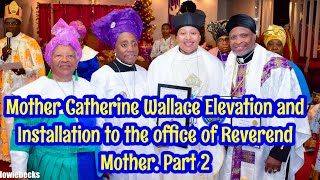 Mother Catherine Wallace Elevation and Installation to the office of Reverend Mother. Part 2